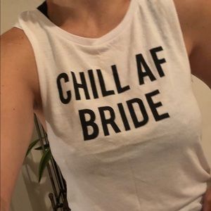 Chill AF bride tank